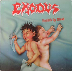 Exodus - "Bonded By Blood" LP