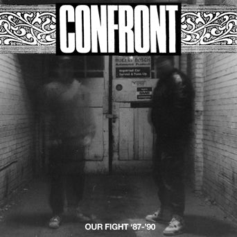 Confront - "Our Fight 87-90" LP