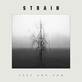 Strain - "Here And Now" LP