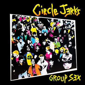 Circle Jerks - "Group Sex: 40th Anniversary Edition" LP (Coloured Vinyl)