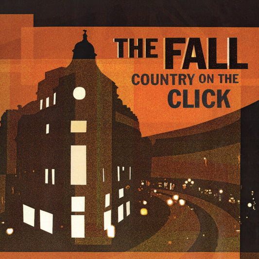 Fall - "Country On The Click" LP (translucent orange)