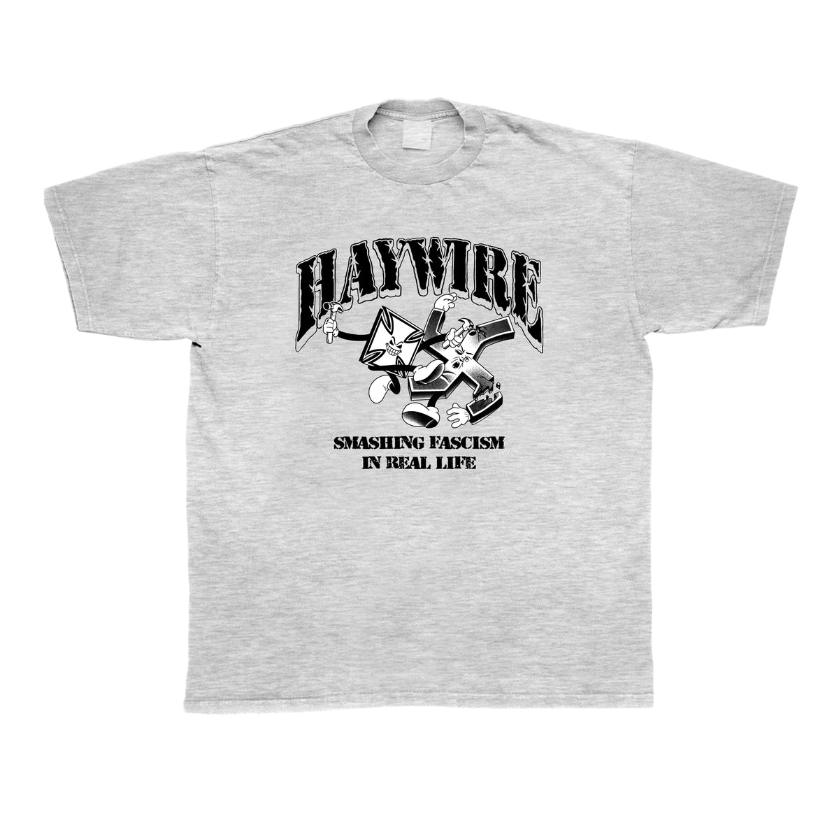 Haywire - "Smashing Fascism IRL" T-Shirt