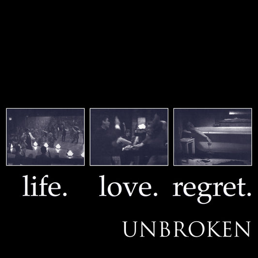 Unbroken - "Life.Love.Regret" 2xLP