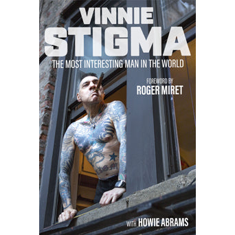 Vinnie Stigma - "The Most Interesting Man In The World" - Book