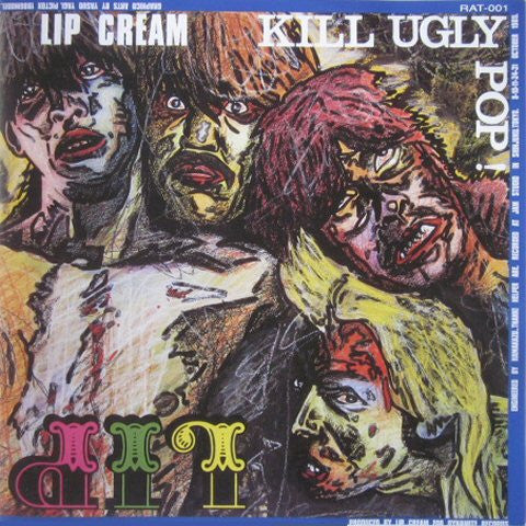 Lip Cream - "Kill Ugly Pop" LP (Euro import)