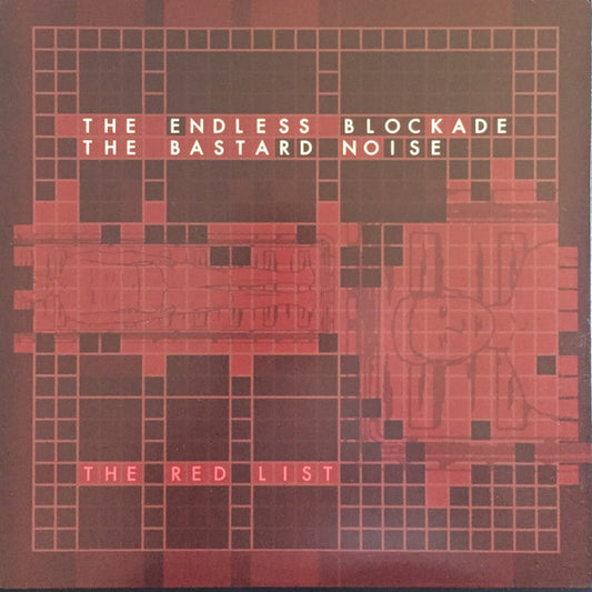 The Endless Blockade/The Bastard Noise - "The Red List" LP