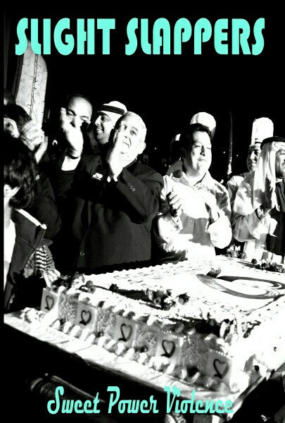 Slight Slappers - "Sweet Power Violence" cassette