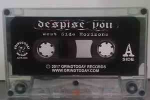 Despise You - "West Side Horizons" cassette