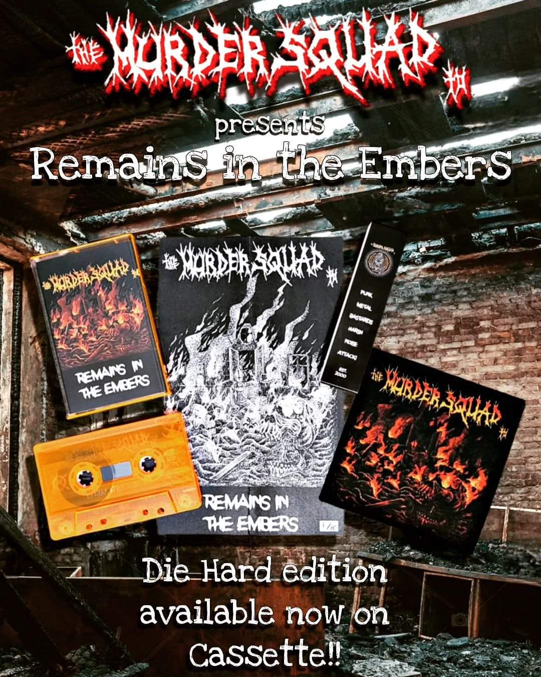 Murder Squad T.O. - "Remains In The Embers" cassette (Die Hard edition)