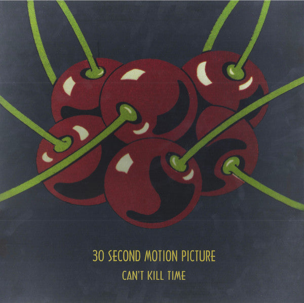 30 Second Motion Picture - "Can't Kill Time" LP