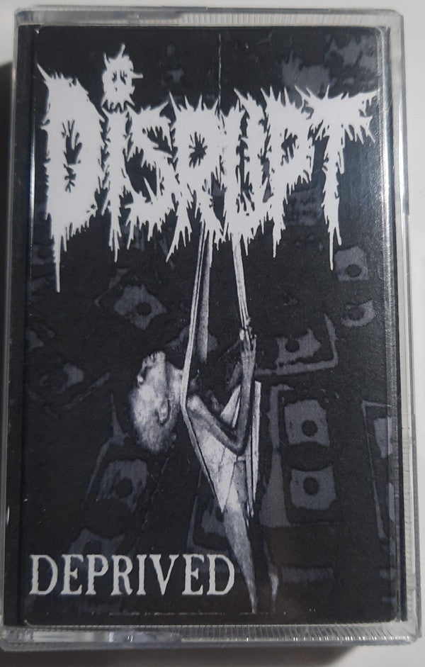 Disrupt - "Deprived" cassette