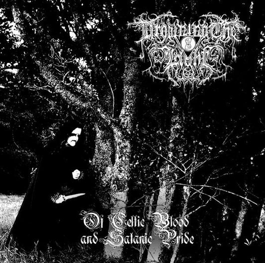 Drowning The Light - "Of Celtic Blood And Satanic Pride" CD