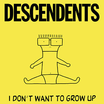 Descendents - "I Don't Want To Grow Up" LP