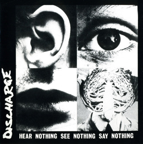 Discharge - "Hear Nothing, See Nothing, Say Nothing" 12-inch