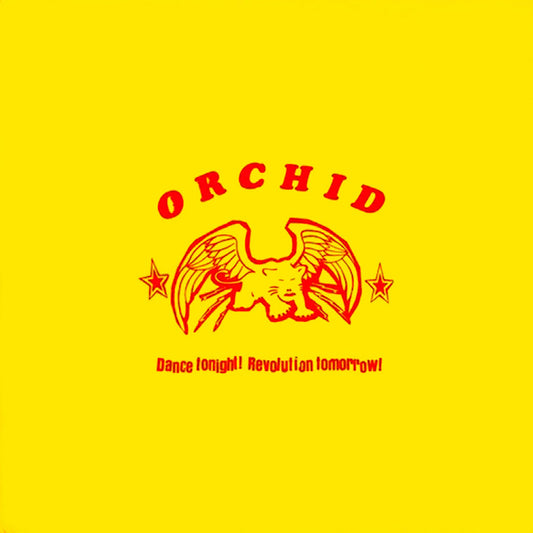 Orchid - "Dance Tonight! Revolution Tomorrow!" 10-inch (green vinyl)