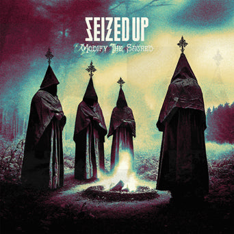 Siezed Up - "Modify The Sacred" LP