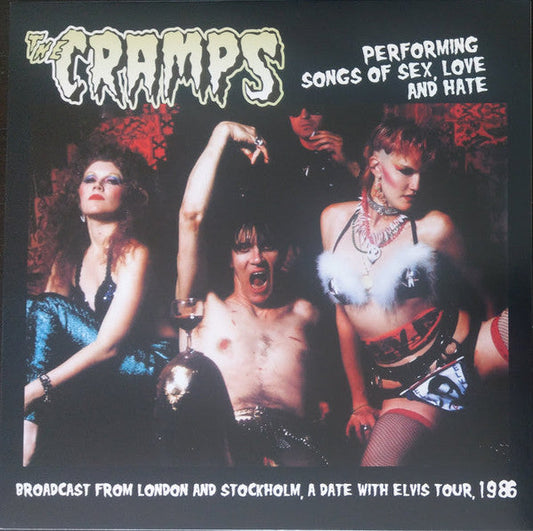 Cramps - "Performing Songs of Sex, Love and Hate" LP