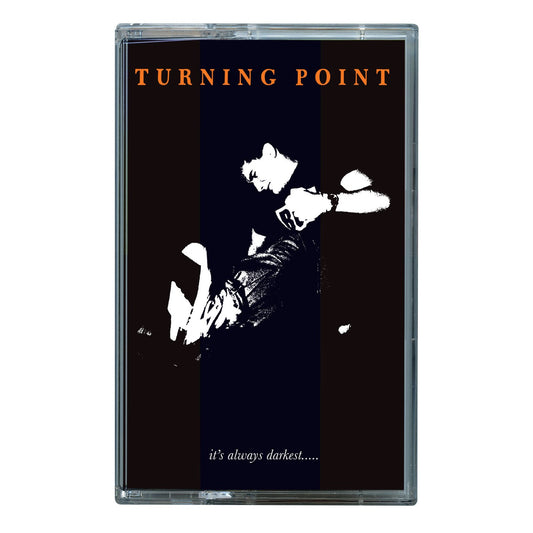 Turning Point - "It's Always Darkest....." Cassette