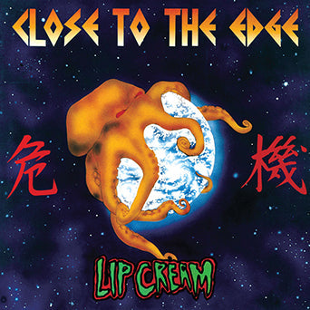 Lip Cream - "Close To The Edge" LP (Coloured Vinyl)