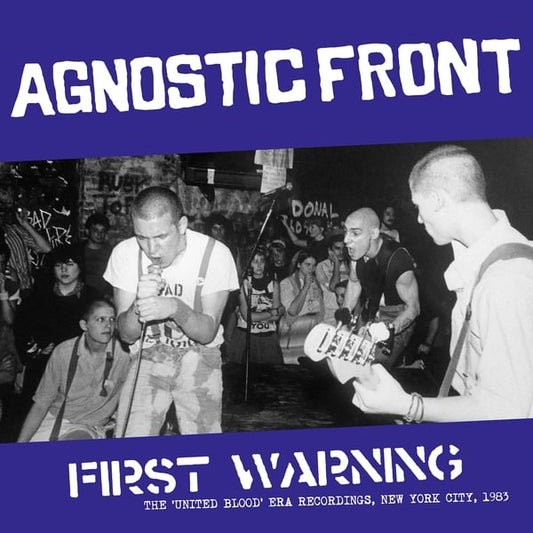 Agnostic Front - "First Warning: The United Blood Era Recordings, New York City 1983" LP