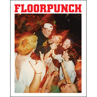Floorpunch - "No Exceptions: 1995-2000" Book