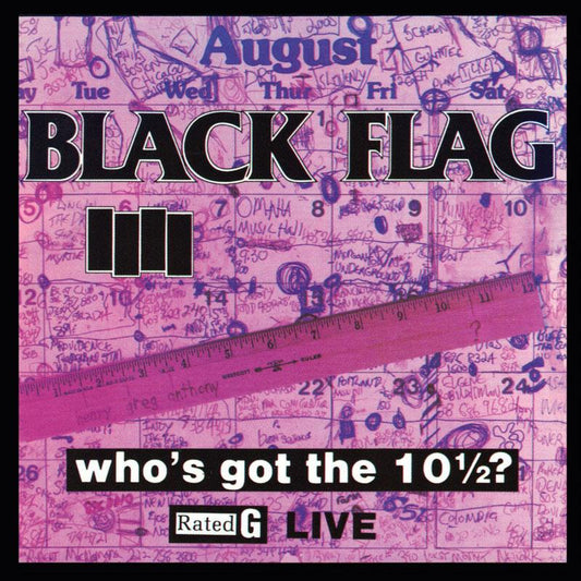 Black Flag - "Who's Got The 10 1/2?" LP