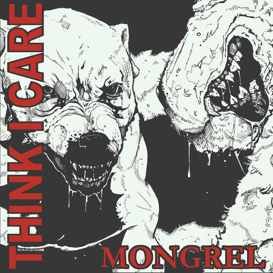 Think I Care - "Mongrel" LP (Black Ice w/Red Splatter)