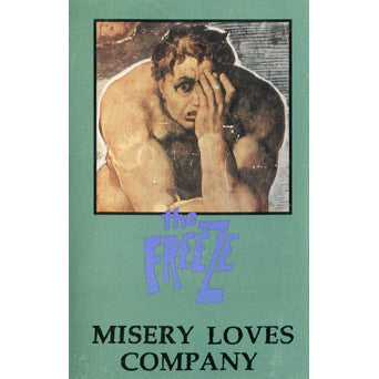 The Freeze - "Misery Loves Company" Cassette