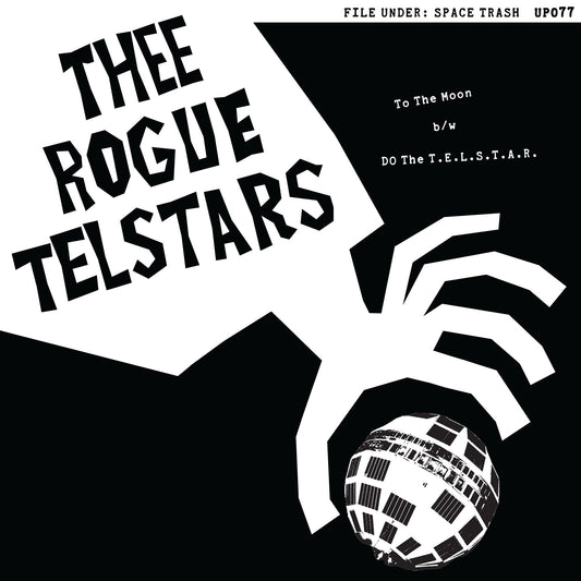 Thee Rogue Telstars - "To the Moon b/w Do the T.E.L.S.T.A.R." 7-inch