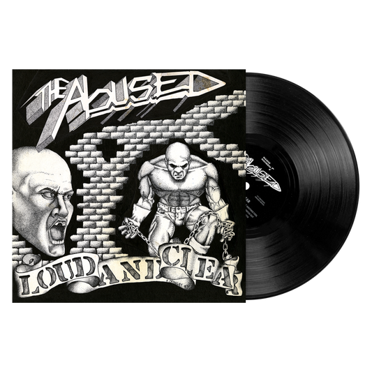 The Abused - "Loud And Clear" LP