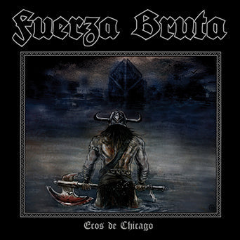 Fuerza Bruta - "Ecos De Chicago" 10-inch