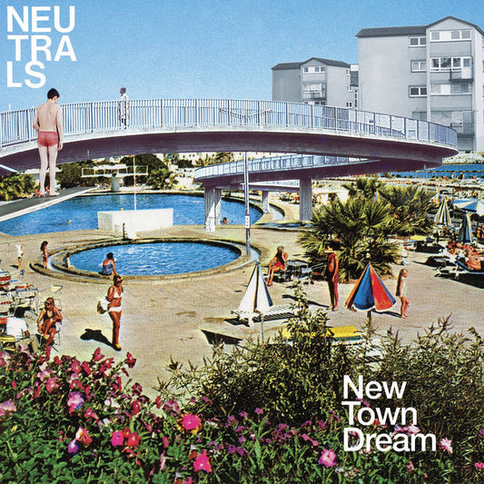 Neutrals - "New Town Dream" (Red Vinyl) LP