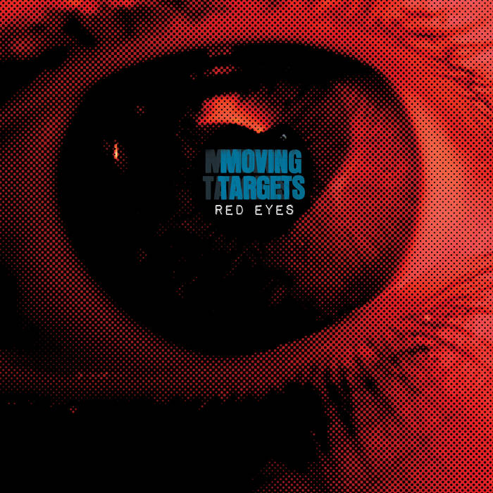 Moving Targets - "Red Eyes" LP