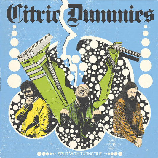 Citric Dummies - "Split with Turnstile" 12-inch
