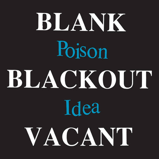 Poison Idea - "Blank Blackout Vacant" 2xLP (2024 remaster)