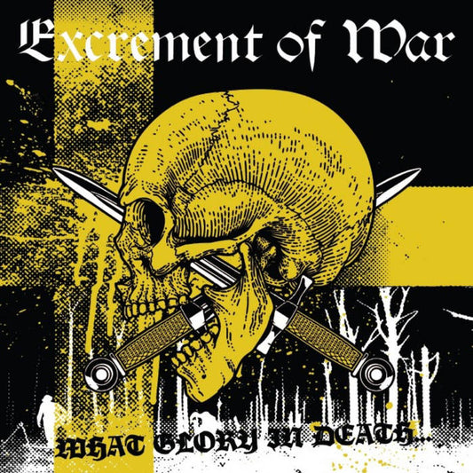 Excrement of War - "What Glory In…" 12-inch