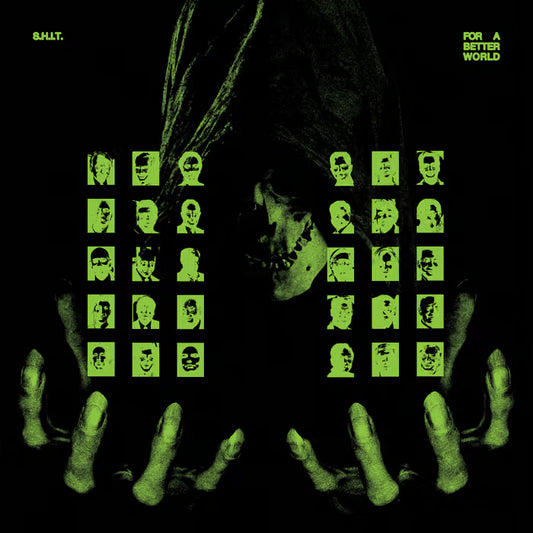S.H.I.T. - "For a Better World" LP