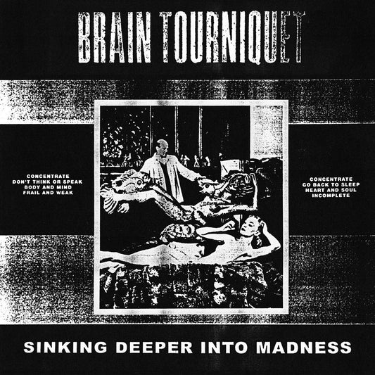 Brain Tourniquet - "Sinking Deeper Into Madness" LP