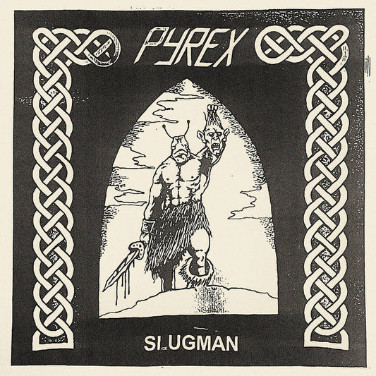 Pyrex - "Slugman" 7-inch