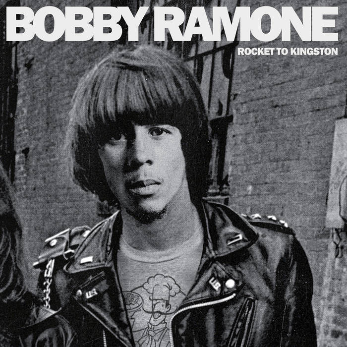 Bobby Ramone - "Rocket To Kingston" LP