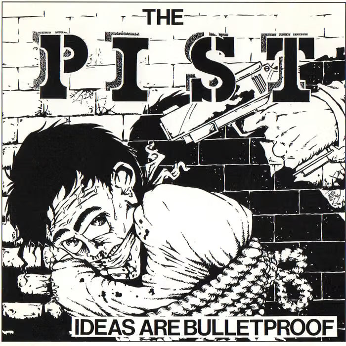 P.I.S.T. - "Ideas Are Bulletproof" LP