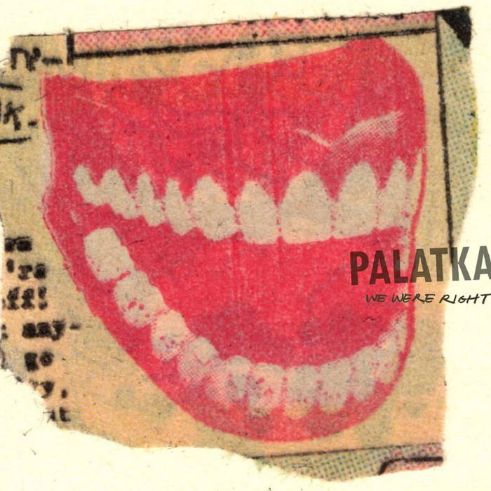 Palatka - "We Were Right" 2xLP