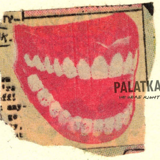 Palatka - "We Were Right" 2xLP
