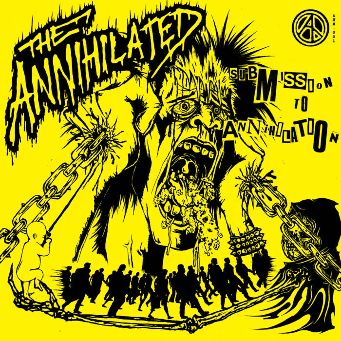 The Annihilated - "Submission To Annihilation" LP