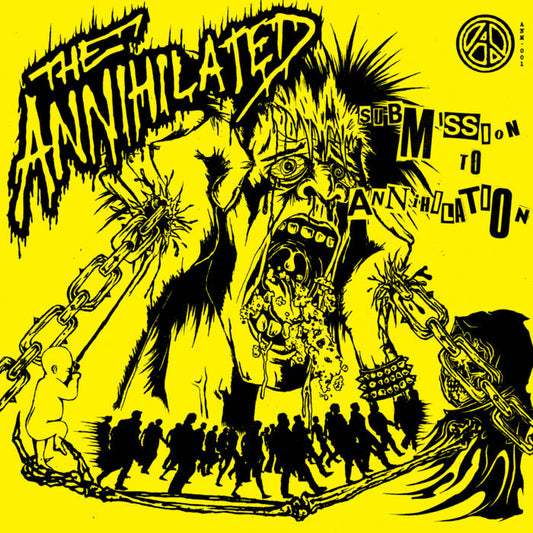 The Annihilated - "Submission To Annihilation" LP