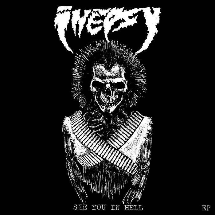 Inepsy - "See You in Hell" 7-inch