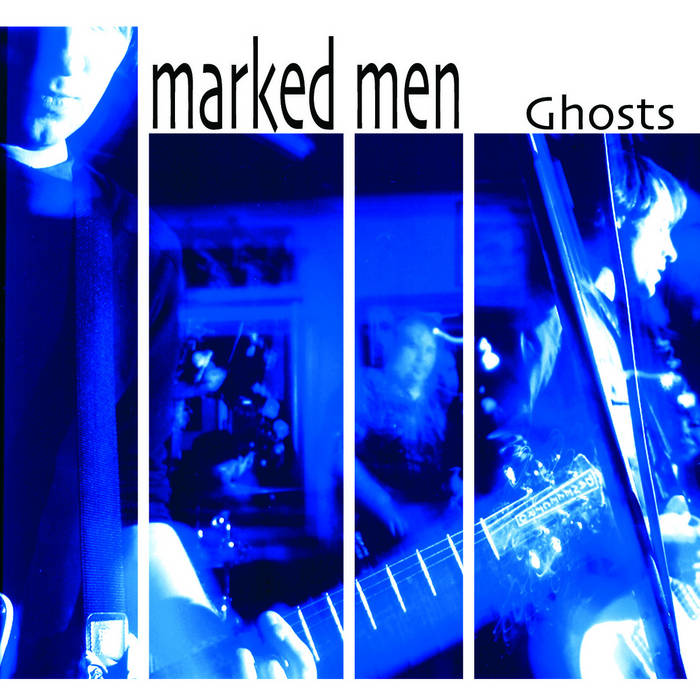 Marked Men - "Ghosts" LP