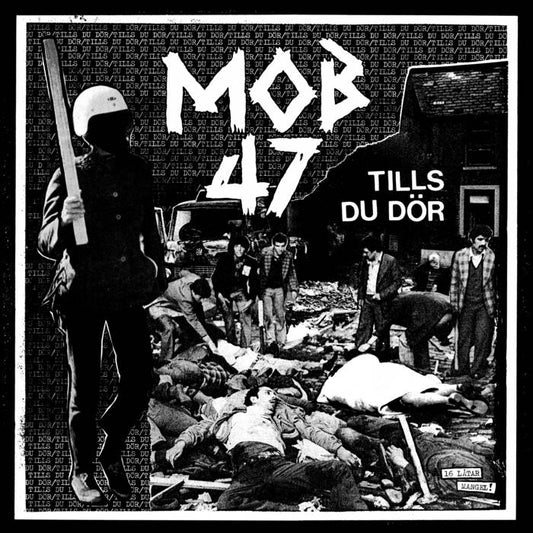 Mob 47 - "Tills Du Dör" 12-inch (US pressing)