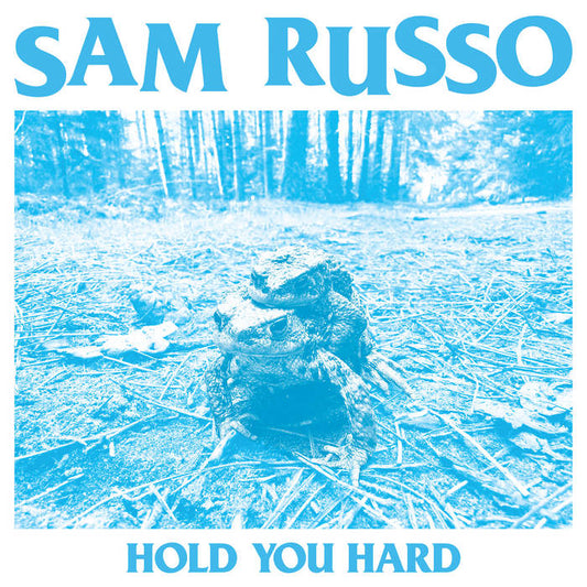 Sam Russo - "Hold You Hard" LP
