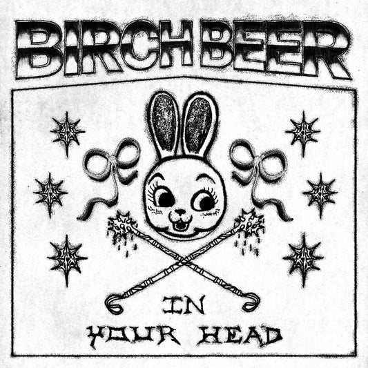 Birch Beer - "In Your Head" 7-inch